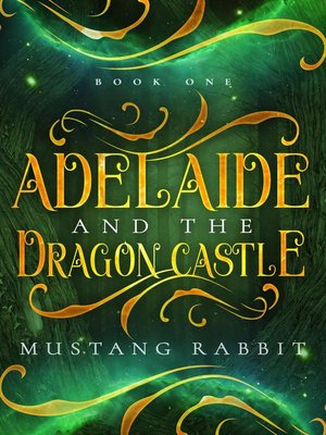 cover image of Adelaide and the Dragon Castle
